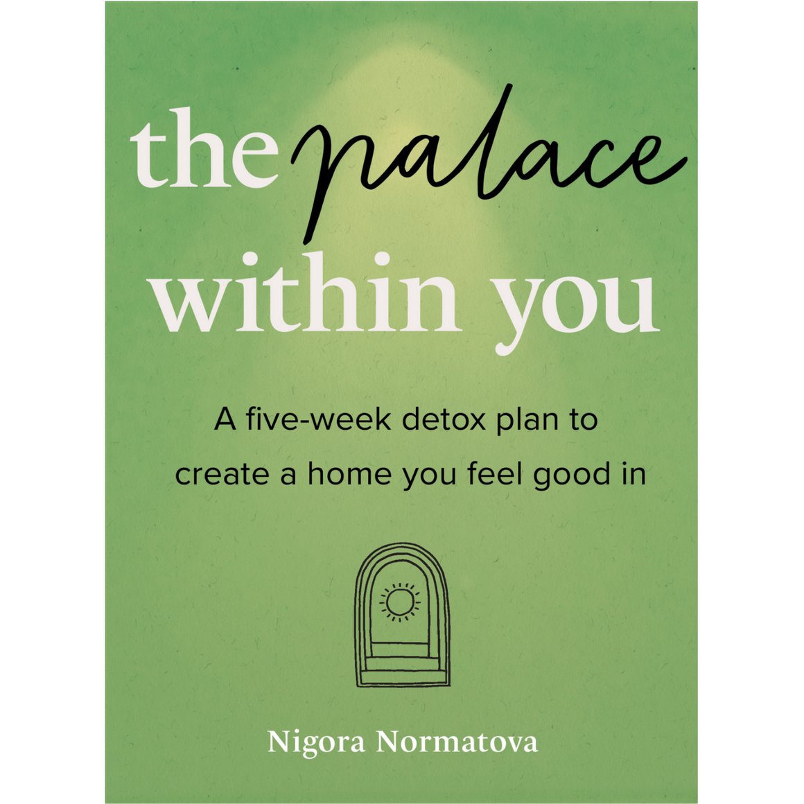 THE PALACE WITHIN YOU